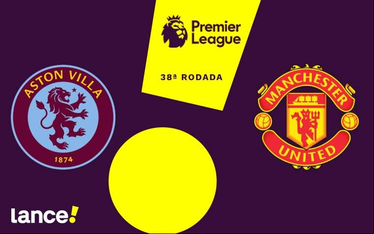 Manchester United e Aston Villa se enfrentam pela última rodada da Premier League (Arte: Lance!)