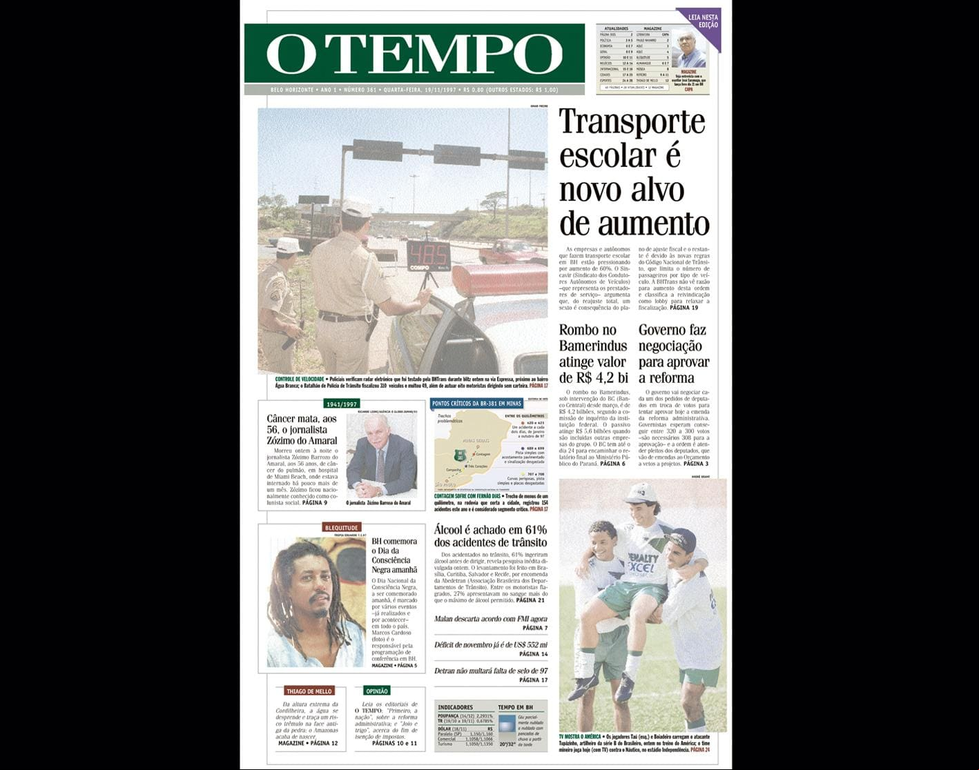 ALT Capa do jornal O TEMPO no dia 19111997; resgate do acervo marca as comemorações dos 25 anos da publicação