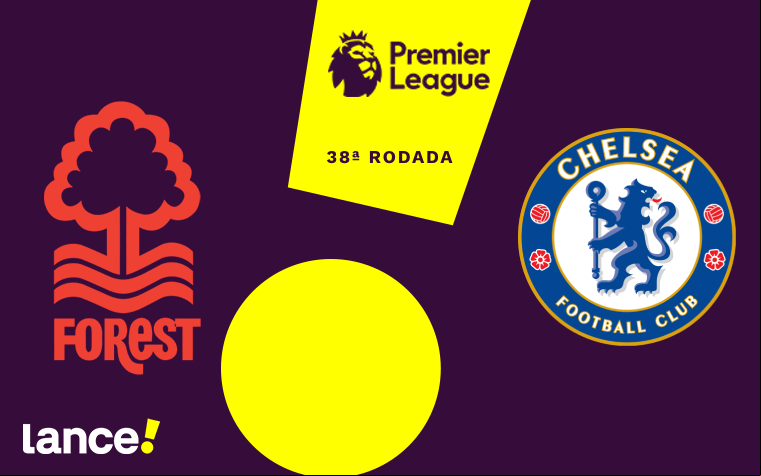 Nottingham Forest x Chelsea - 28ª rodada - Premier League (Foto: Arte/Lance!)